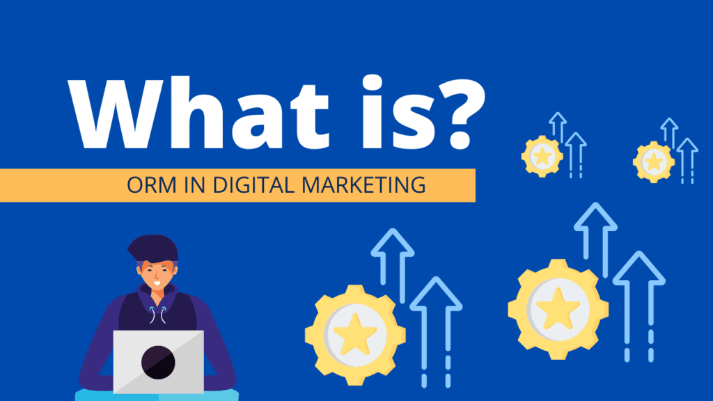 What is ORM in digital marketing?